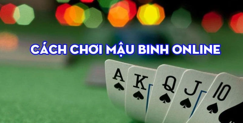 Mẹo để các bạn có thể xếp bài hay khi chơi binh xập xám
